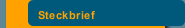 Steckbrief